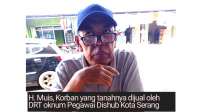 Oknum Pegawai Dishub Kota Serang Diduga Telah Menjual Tanah Milik Pensiunan BRI Tanpa Izin