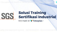 Kolaborasi Tokoplas dan PT SGS Indonesia: Solusi Training Sertifikasi Industrial Kolaborasi Tokoplas dan PT SGS Indonesia: Solusi Training Sertifikasi Industrial