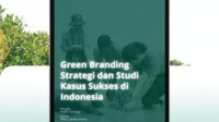 Strategi Green Branding: Cara Membangun Bisnis Ramah Lingkungan di Era Modern Strategi Green Branding: Cara Membangun Bisnis Ramah Lingkungan di Era Modern