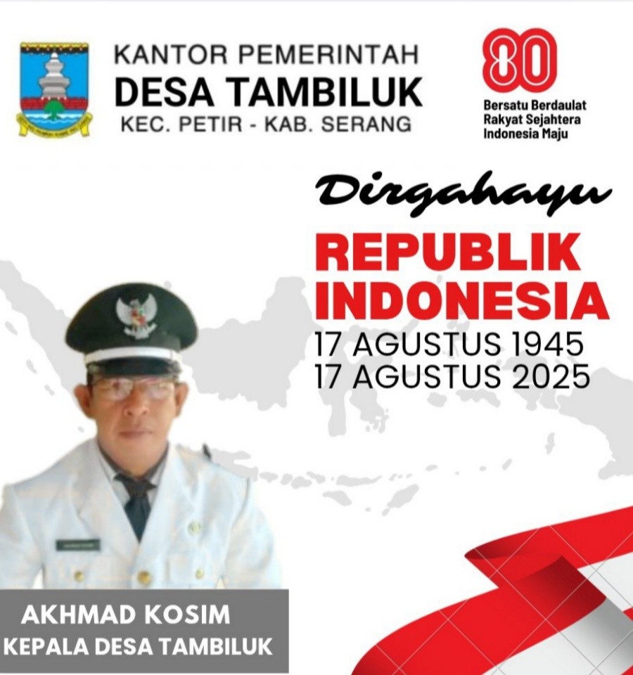 Kepala Desa Tambiluk Akhmad Kosim, mengucapkan Selamat HUT RI ke -80
