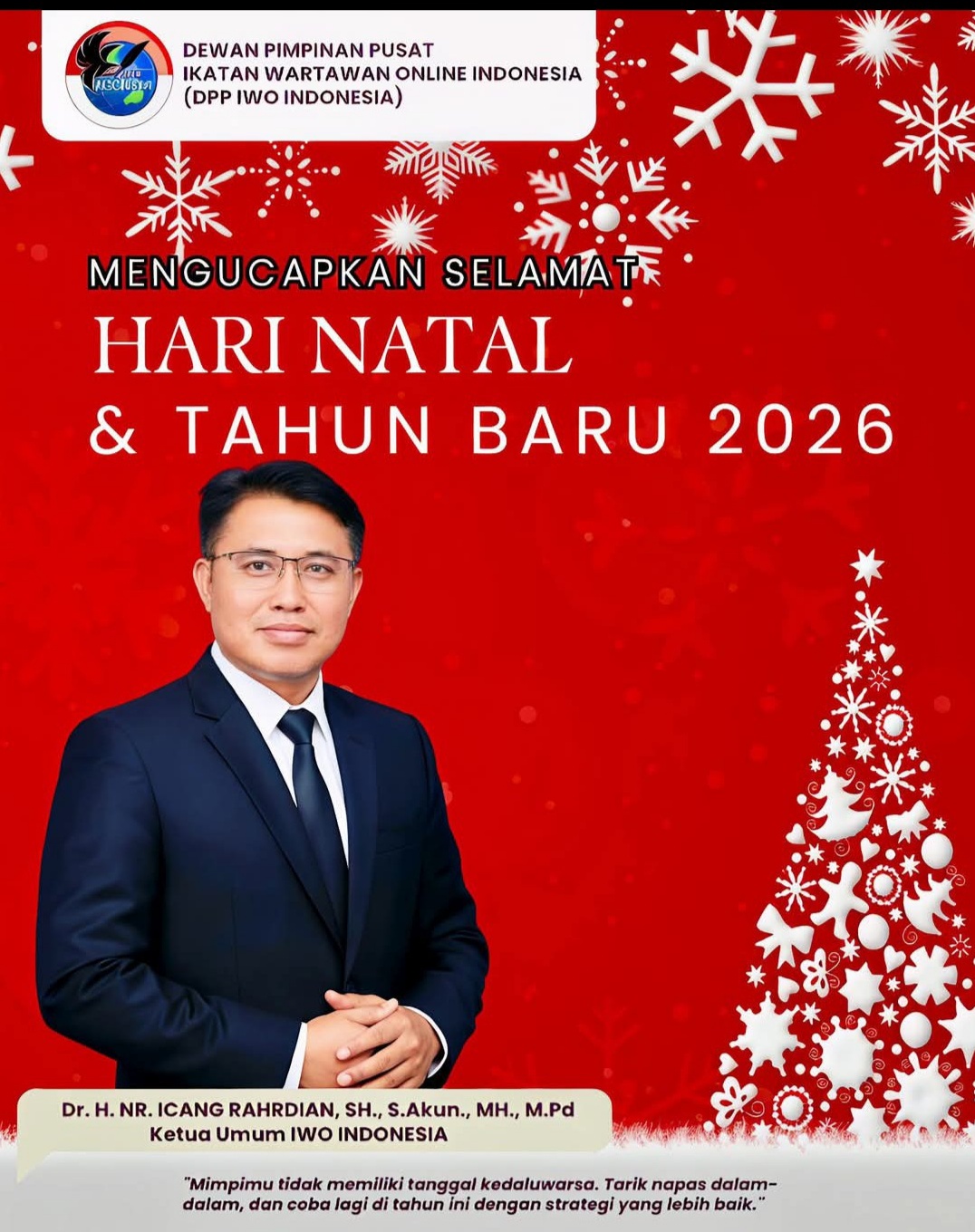 Ketum IWO Indonesia: Selamat Natal dan Tahun Baru 2026, Jadikan Momentum untuk Perkuat Integritas Pers di Era Digital