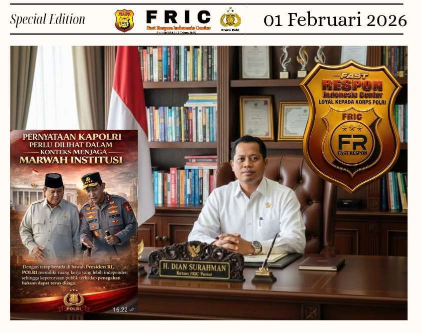 FRIC Dukung Penuh Polri Dibawah Presiden, Hindari Pelanggaran Jangan Hilangkan Kepercayaan Publik FRIC Dukung Penuh Polri Dibawah Presiden, Hindari Pelanggaran Jangan Hilangkan Kepercayaan Publik