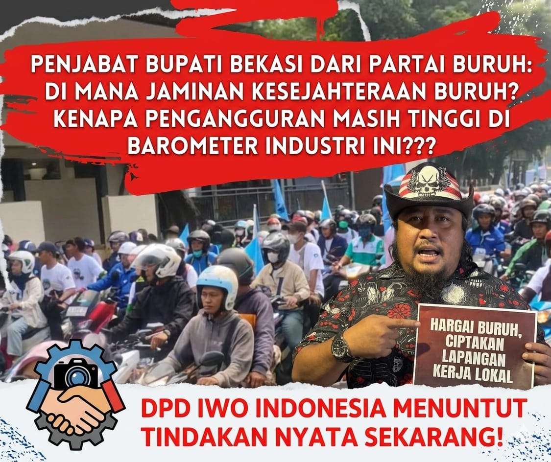 Plt Bupati Bekasi dari Partai Buruh Harusnya Jadi Jaminan Kesejahteraan dan Solusi Pengangguran