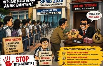 IWOI Banten Kecam Praktik Titip Menitip SPMB 2026, Komitmen Gubernur Andra Soni Diuji