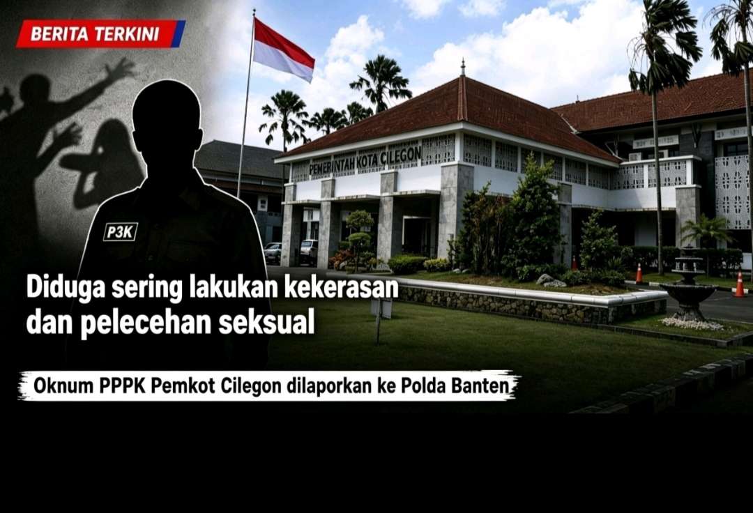 Oknum PPPK Pemkot Cilegon Dilaporkan ke Polda Banten atas Dugaan Kekerasan Seksual, Penganiayaan dan Pemerasan