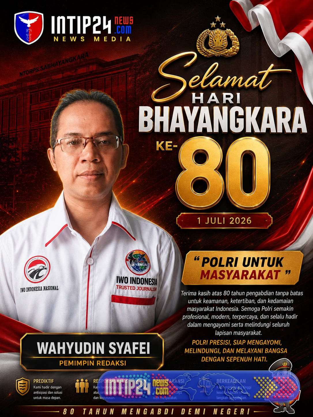 Redaksi INTIP24NEWS.COM Ucapkan Dirgahayu Bhayangkara ke-80