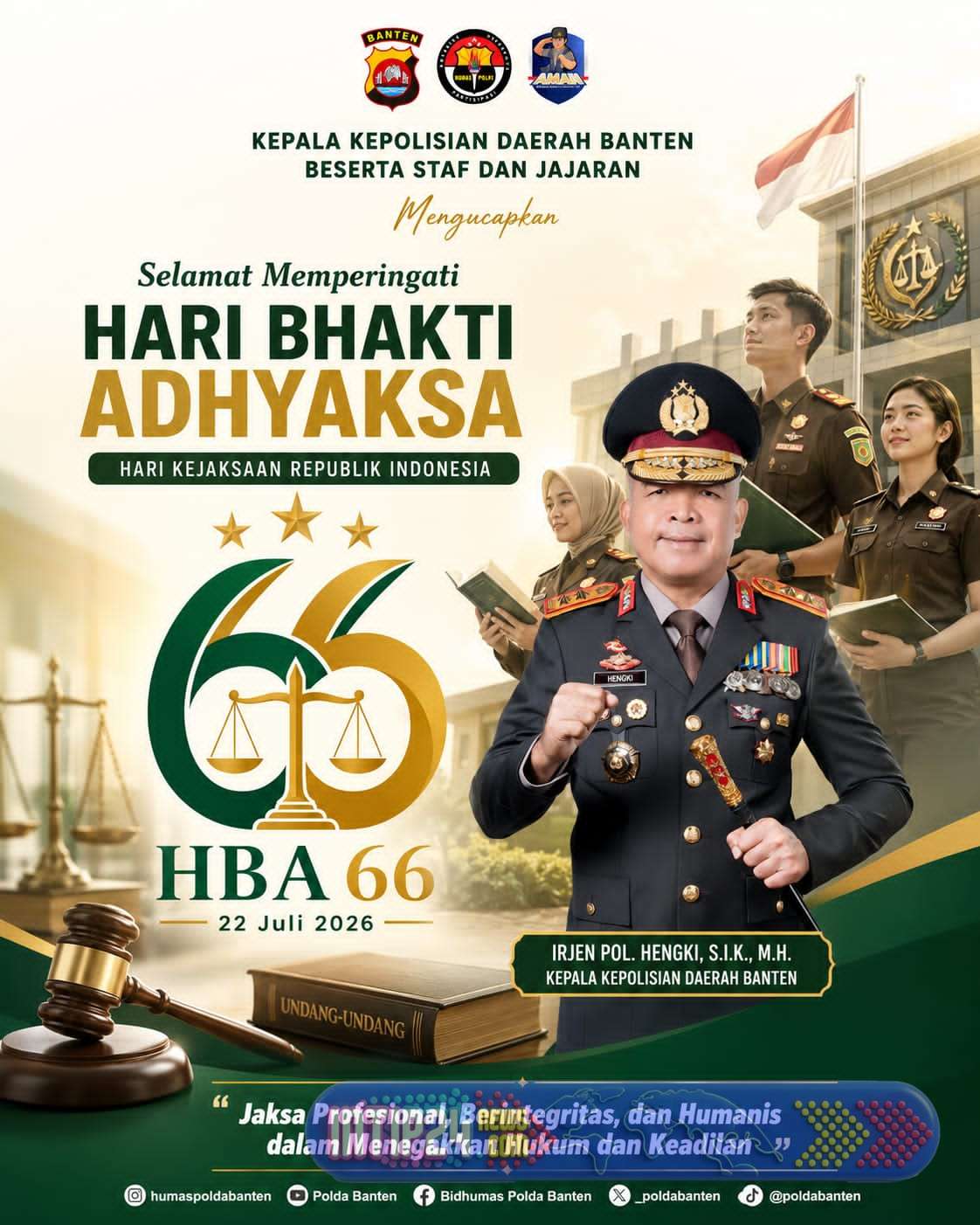 Polda Banten Ucapkan Selamat Hari Bhakti Adhyaksa ke-66 Polda Banten Ucapkan Selamat Hari Bhakti Adhyaksa ke-66