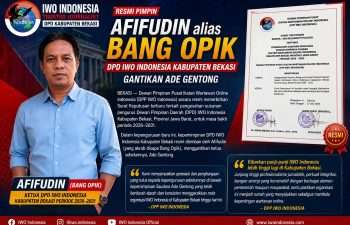 Afifudin (Bang Opik) Resmi Pimpin DPD IWO Indonesia Kabupaten Bekasi Gantikan Ade Gentong